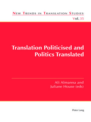cover image of Translation Politicised and Politics Translated